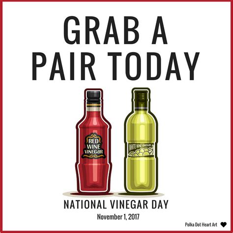 National Vinegar Day November 1 2017 Grab A Pair Today Designed By
