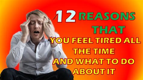 12 Reasons That You Feel Tired All The Time And What To Do About It