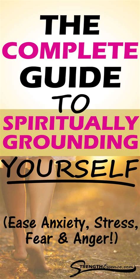 The Complete Guide To Grounding Yourself Spiritually For Anxiety