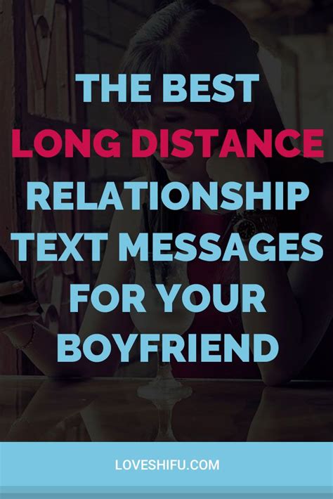 Best Long Distance Love Messages To Send To Your Boyfriend Love Texts
