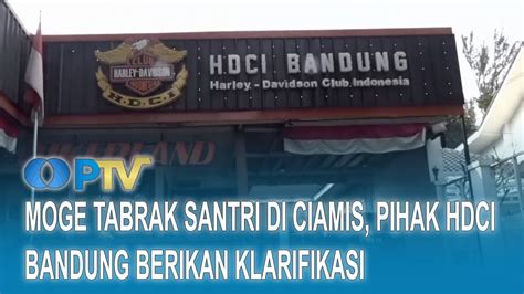 Moge Tabrak Santri Di Ciamis Pihak Hdci Bandung Berikan Klarifikasi I