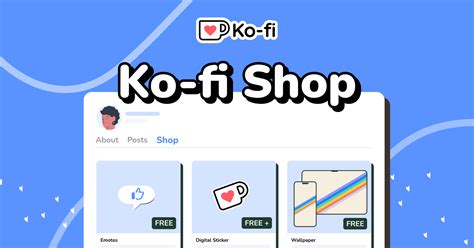 Ko Fi Shop Sell Digital And Physical Products With Just A Link No