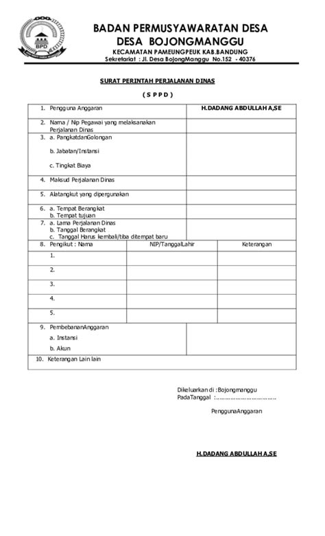 Surat perintah perjalanan dinas atau yang disingkat dengan sppd adalah surat perintah perjalanan yang dikeluarkan oleh instansi pemerintah maupun perusahaan swasta dari berbagai bidang seperti pendidikan, sosial, kesehatan dll. Contoh Surat Perintah Perjalanan Dinas Sppd Sppd - Seputar ...