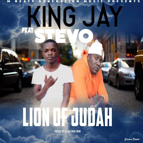 King Jay Ft Stevo Lion Of Judah