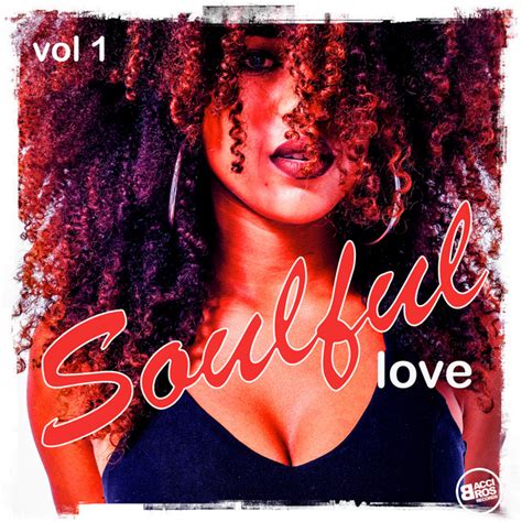 Soulful Love Vol 1 Compilation By Various Artists Spotify