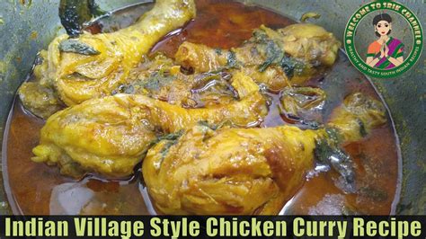 Indian Village Style Chicken Curry Recipeeasy Chicken Curry Recipe For