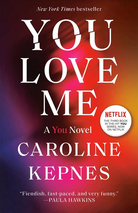 You Love Me You 3 By Caroline Kepnes Goodreads