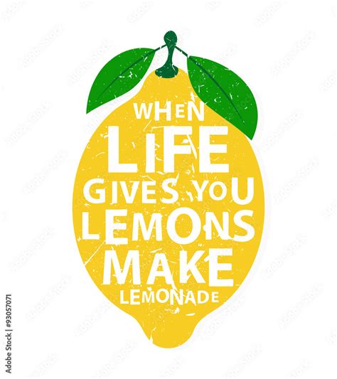 Vecteur Stock When Life Gives You Lemons Make Lemonade Motivational Quote Adobe Stock