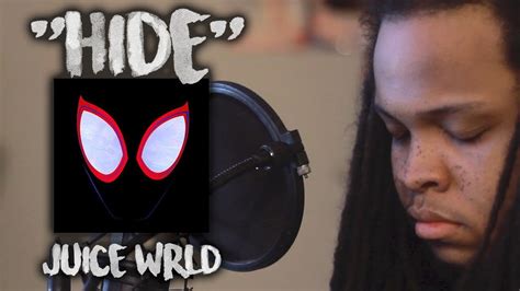 Juice Wrld ~ Hide Kid Travis Cover Spider Verse Youtube