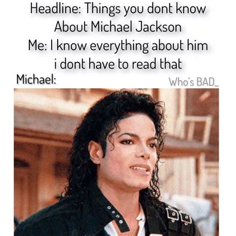 Pin By Who‘s Bad On M J Memes Michael Jackson Quotes Michael