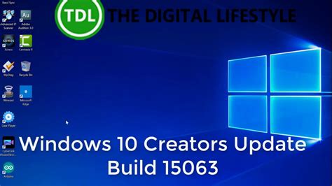 Hands On With Windows 10 Creator Update Build 15063 Youtube