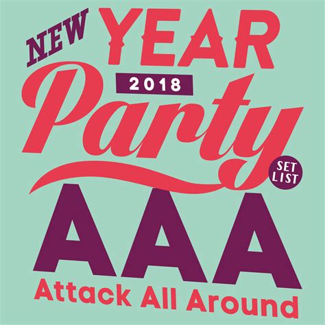 Aaa Aaa New Year Party 2018 Set List