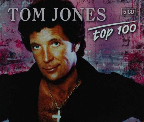 Tom Jones Top 100 Tom Jones Cd Album Muziek