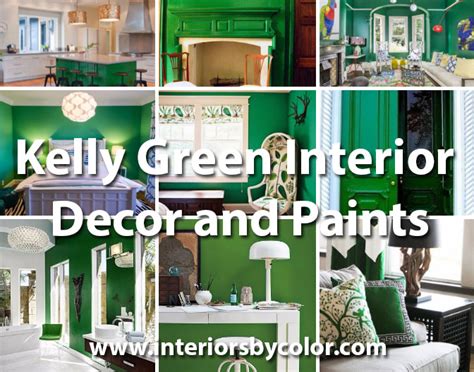 Kelly Green Interior Decor And Paints Interiors By Color
