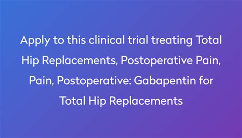 Gabapentin For Total Hip Replacements Clinical Trial 2022 Power