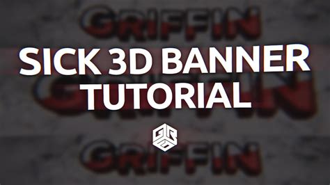 Griffin Sick 3d Banner Tutorial New Style Youtube