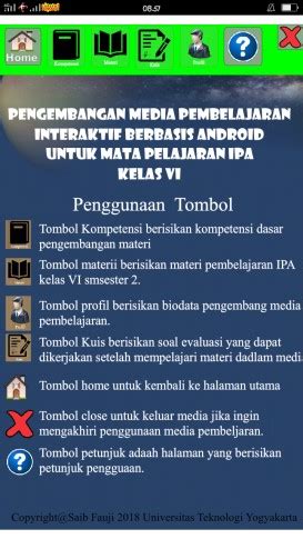 Multimedia pembelajaran adalah salah satu media ataupun aplikasi yang dapat digunakan dalam menyampaikan materi pembelajaran kepada peserta didik dengan sangat efektif dan efisien. Media Pembelajaran Interaktif Berbasis Android