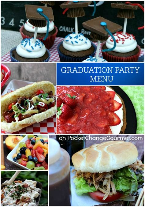 Your loved one has graduated after years of hard work, which means that now is the time to honor their accomplishments with a proper celebration; Graduation Party Menu | Pocket Change Gourmet