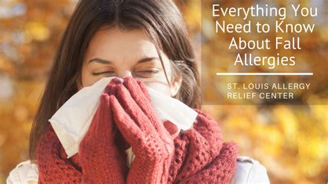 Everything You Need To Know About Fall Allergies St Louis Allergy Relief