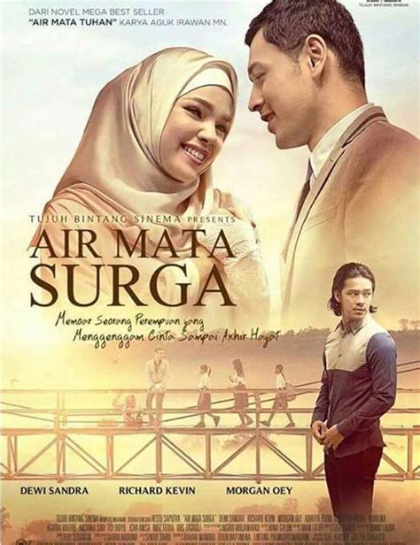 Maka tidak hera banyak para netijen yang mencari novel tersebut untuk di baca, jika anda membaca novel tersebut, anda akan merasakan terbawa dalam alur cerita novel lelaki yang tak terlihat kaya. 7 hal kenapa kamu harus baca novel Air Mata Tuhan yang Difilmkan dengan Judul Air Mata Surga
