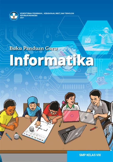 Buku Panduan Guru Informatika untuk SMP Kelas VIII - Buku Kurikulum Merdeka