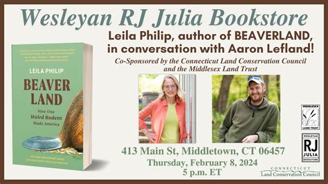 A Dam Good Talk Conversation With Leila Philip Author Of Beaverland Connecticut Land