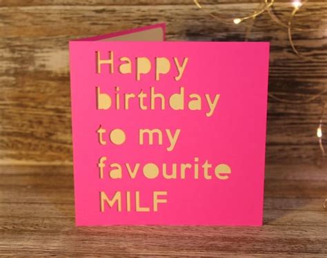 Items Similar To Happy Birthday To My Favourite Milf On Etsy