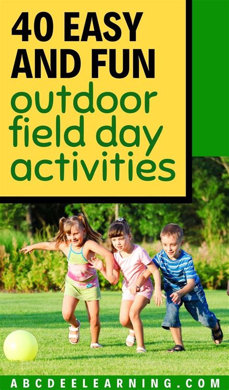 planning field day can be a long and stressful process by using this list of 40 easy and fun