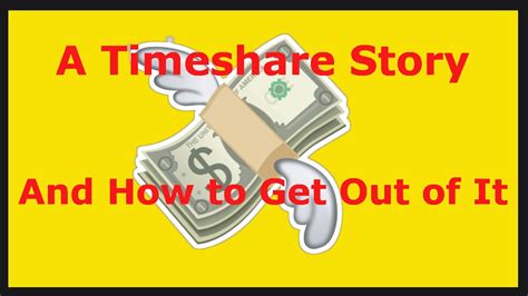 How To Get Out Of A Timeshare A Timeshare Story Timesharescam