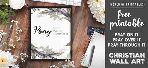 Free Printable Christian Wall Art - Pray On It Pray Over It Pray
