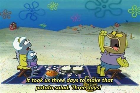 25 Of The Most Hilarious Spongebob Quotes Making Potato Salad
