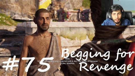 Assassin S Creed Odyssey Completionist Walkthrough Part 75 Begging