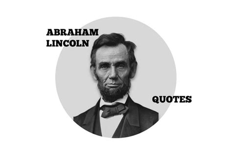 30 Best Abraham Lincoln Quotes To Inspire You Rokingz