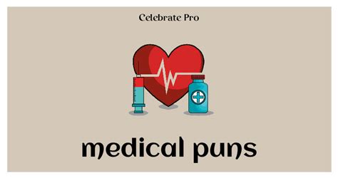 105 Hilarious Medical Puns You Need To Know Celebrate Pro