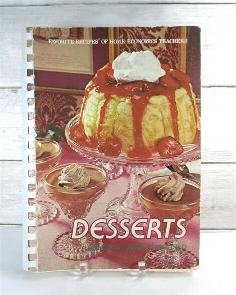 Favorite Recipes Of Home Economics Teachers Desserts Cookbook 1967