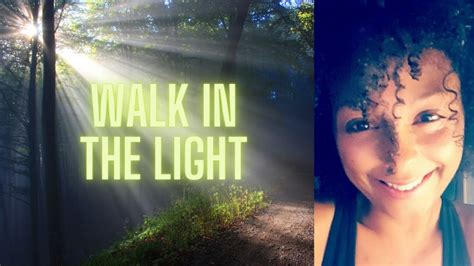 Walk In The Light Devotional Teaching Youtube