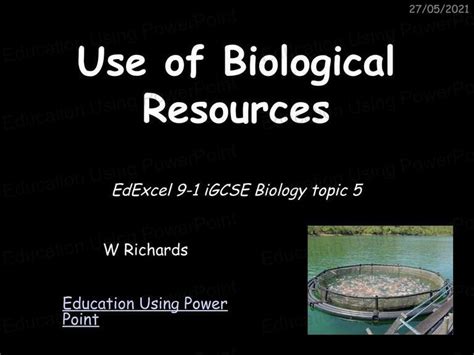 5 Use Of Biological Resources Education Using Powerpoint