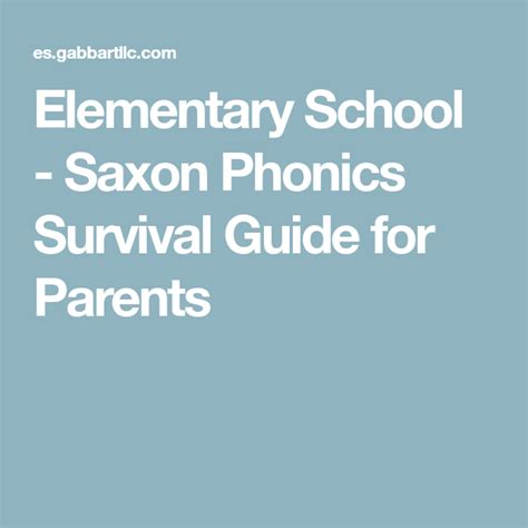 Elementary School Saxon Phonics Survival Guide For Parents Elementary
