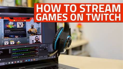 How To Live Stream Pc Games On Twitch