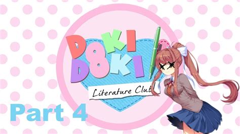 Monika Knows Lets Play Doki Doki Literature Club Part 4 Youtube