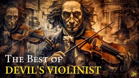 The Best Of Devils Violinist Paganini Youtube