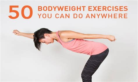 50 Bodyweight Exercises You Can Do Anywhere Bodyweight Workout Body