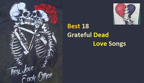 Best 18 Grateful Dead Love Songs Grateful Dead Love Songs Grateful