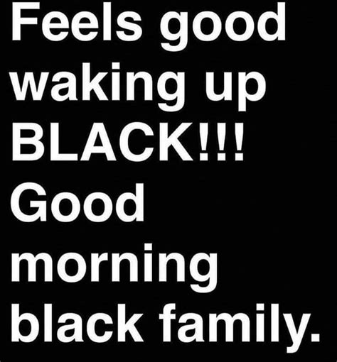 Pin By Miya Norris On Black Beauty Good Morning Quotes Black