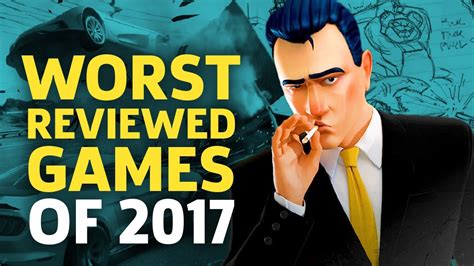 GameSpot S Worst Reviewed Games Of 2017 YouTube