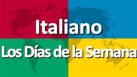 Aprender Italiano Parte 1 Los Días De La Semana Youtube
