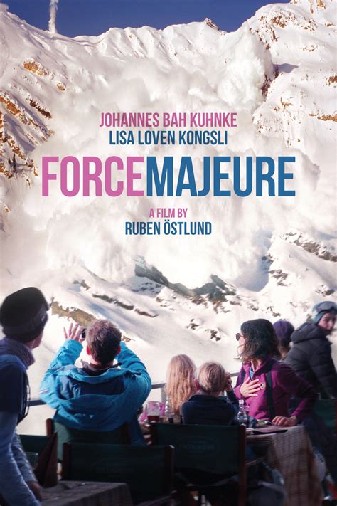 An act of god that means you can't be sued. Force Majeure DVD Release Date February 10, 2015