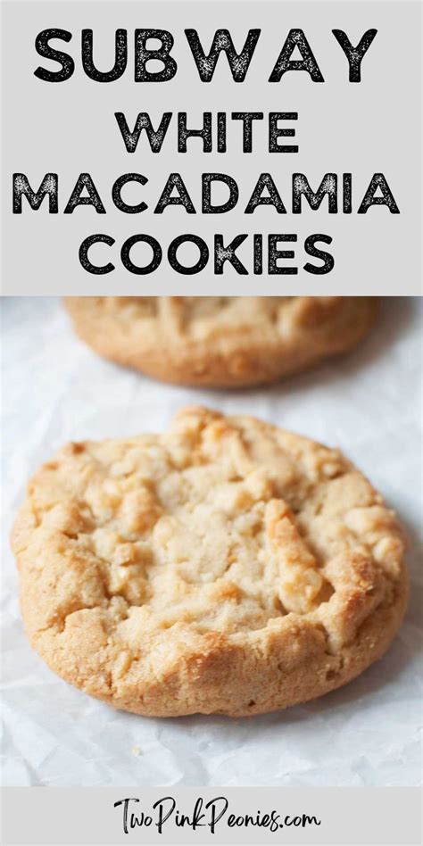 Image With Text That Says Subway White Macadamia Cookies With An Up