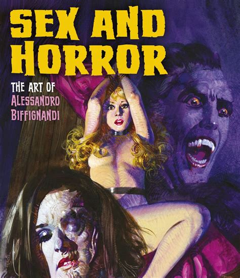 Sex And Horror The Art Of Alessandro Biffignandi Proper Magazine