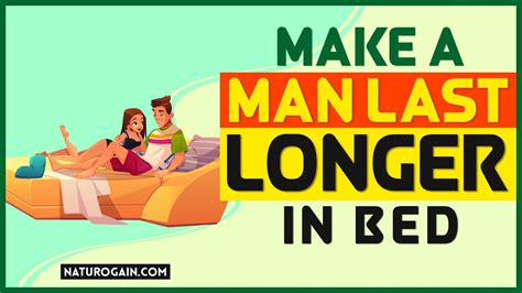 How To Make A Man Last Longer In Bed Naturally Youtube